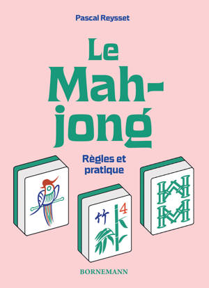 Le Mahjong : Règles et pratique