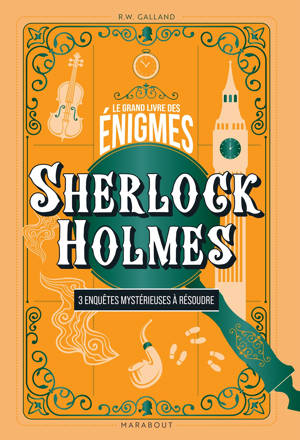 Le Grand livre des énigmes - Sherlock Holmes