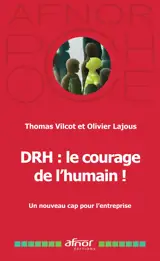 DRH : le courage de l'humain !