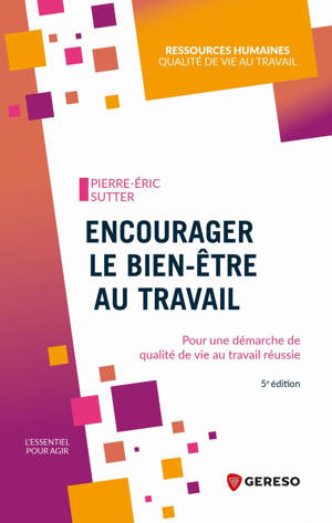 Encourager le bien-être au travail