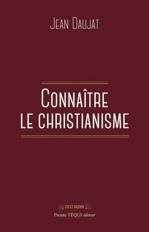 Connaître le christianisme