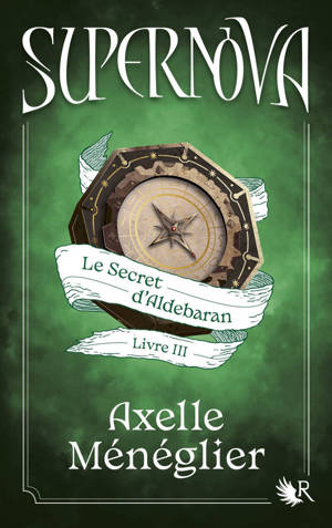 Supernova - Livre 3 Le Secret d'Aldebaran