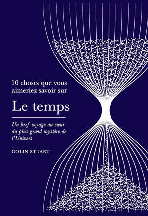 10 choses que vous aimeriez savoir sur le temps