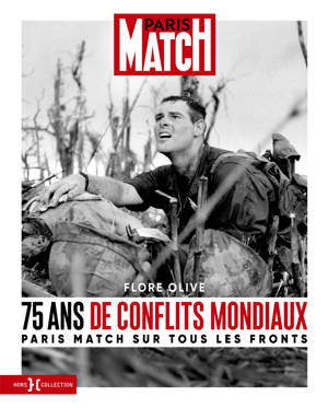 75 ans de conflits mondiaux - Paris Match sur tous les fronts