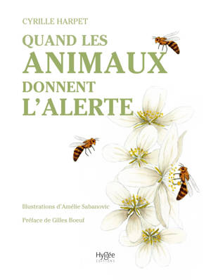 Quand les animaux donnent l'alerte