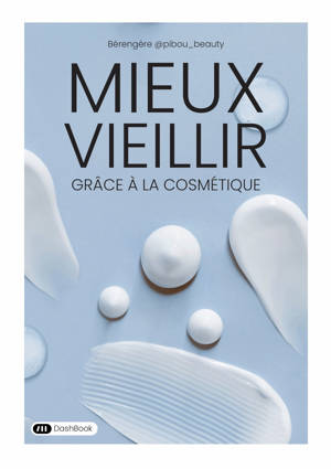 Mieux vieillir grâce à la cosmétique
