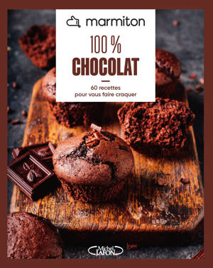 MARMITON - 100% chocolat - Nouvelle édition