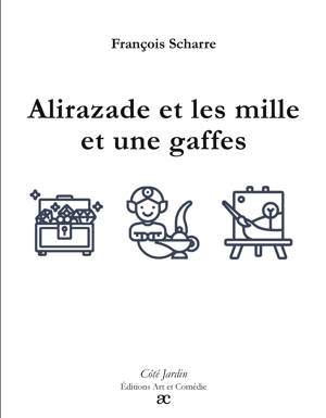 Alirazade et les mille et une gaffes
