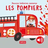 Douces histoires sonores. Les pompiers