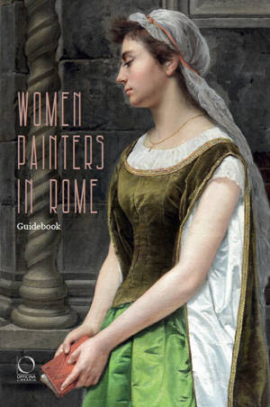 WOMEN PAINTERS IN ROME : GUIDEBOOK (ENG).