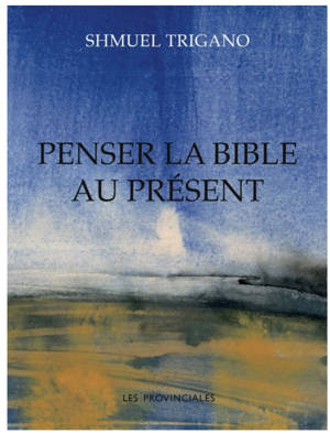 Penser la Bible au présent