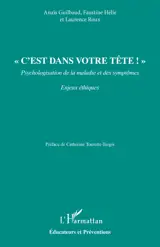 « C’est dans votre tête ! »