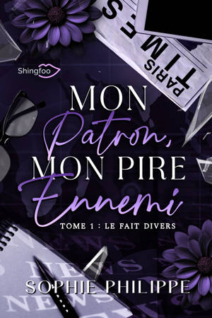 Mon Patron mon PIRE Ennemi - Tome 1