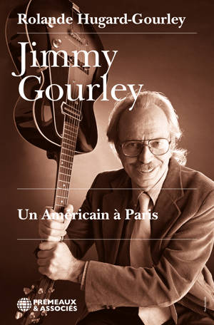 JIMMY GOURLEY - UN AMÉRICAIN À PARIS
