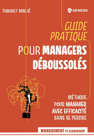 Guide pratique pour managers déboussolés