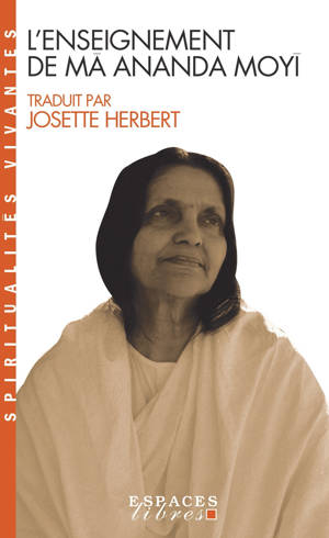 L'Enseignement de Mâ Ananda Moyî (Espaces Libres - Spiritualités Vivantes)