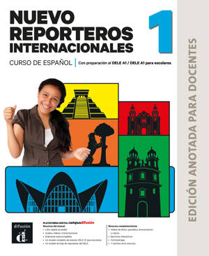 Nuevo Reporteros internacionales 1. Edition annotée pour les professeurs
