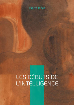 Les débuts de l'intelligence