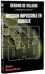 SAS : SAS 047 - MISSION IMPOSSIBLE EN SOMALIE