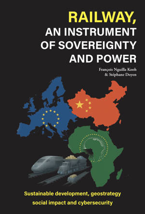 Railway, an instrument of sovereignty and power