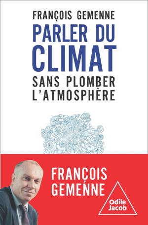 Parler du climat sans plomber l'atmosphère