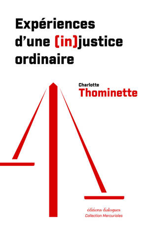 Expériences d'une injustice ordinaire