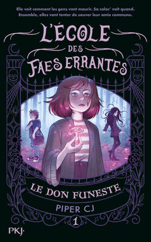L'écoles des faes errantes 1 : Le don funeste