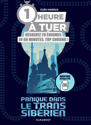 1 heure à tuer - Panique dans le Transsibérien