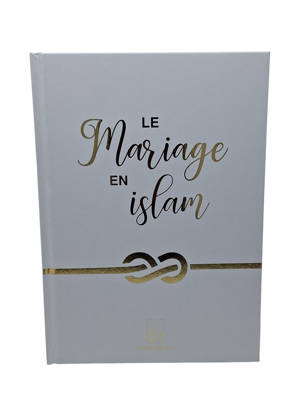 LE MARIAGE EN ISLAM