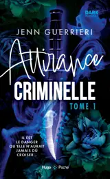 Attirance criminelle - Tome 1