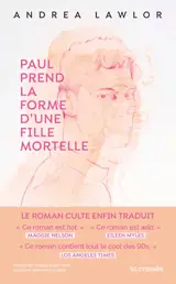 PAUL PREND LA FORME D'UNE FILLE MORTELLE