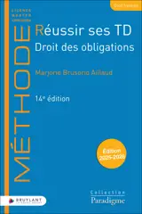 Réussir ses TD - Droit des obligations
