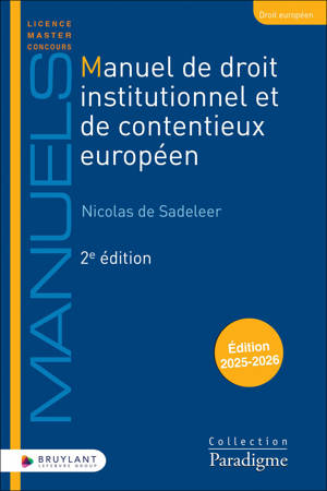 Manuel de droit institutionnel et de contentieux européen
