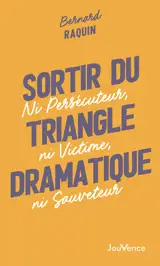 Sortir du triangle dramatique