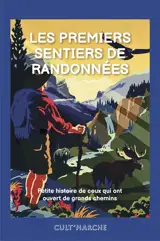 Les premiers sentiers de randonnées