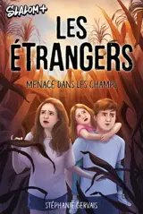LES ETRANGERS. MENACE DANS LES CHAMPS