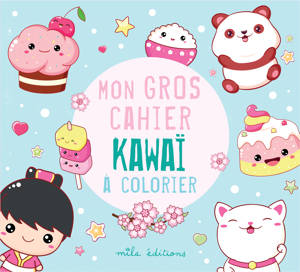Mon gros cahier kawaï à colorier