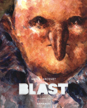 Blast - Intégrale Tome 1