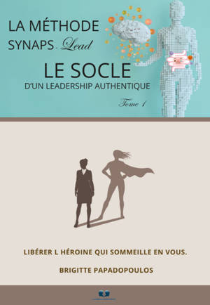 Le socle d'un leadership authentique