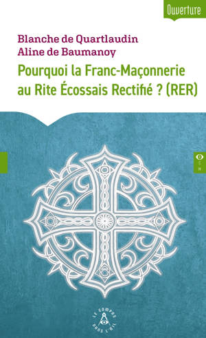 Pourquoi la Franc-Maçonnerie au R.E.R. ?