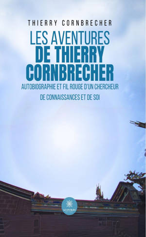 Les aventures de Thierry Cornbrecher