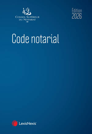 Code notarial 2026
