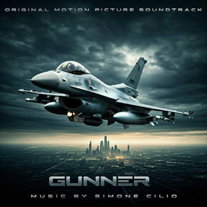 GUNNER ORIGINAL MOTION PICTURE SOUNDTRACK