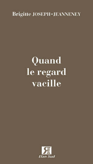 Quand le regard vacille