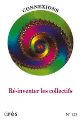 Connexions 123 - Ré-inventer les collectifs