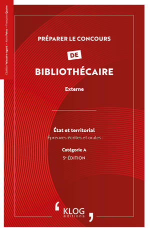 Préparer le concours de Bibliothécaire, externe : État et territorial