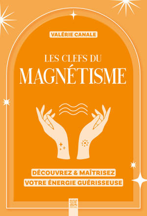 Les clefs du magnétisme