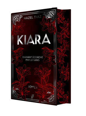 Kiara, diamant écorché par le sang - Tome 1 - édition Collector