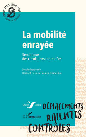 La mobilité enrayée