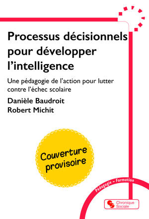 Processus décisionnels pour développer l'intelligence